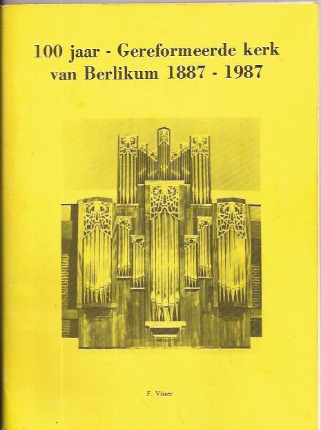 Visser, F. - 100 Jaar Gereformeerde kerk van Berlikum 1887-1987