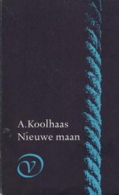 KOOLHAAS, ANTON - NIEUWE MAAN