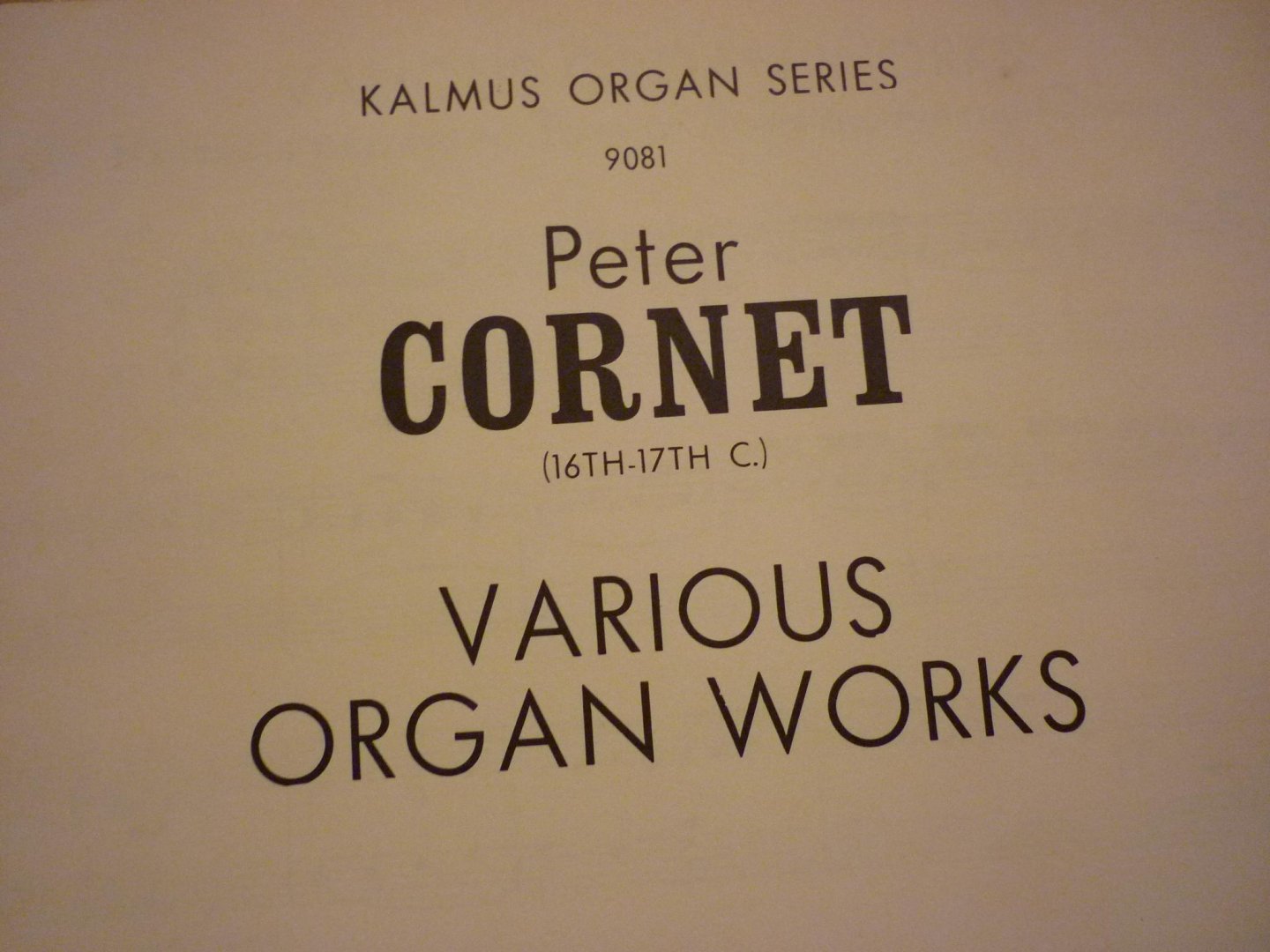 Cornet; Peter - Various Organ Works