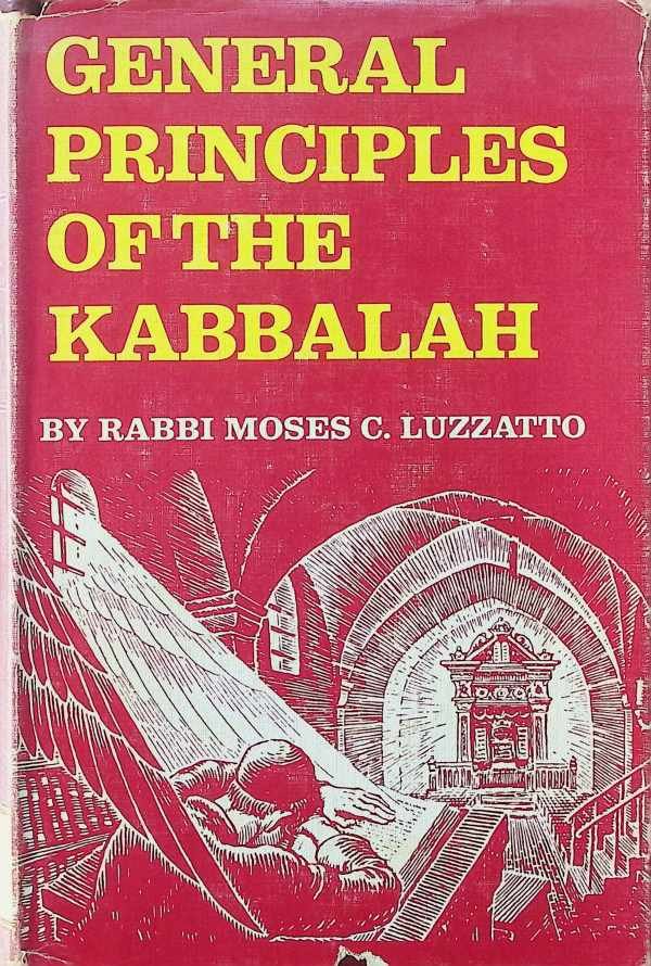 Rabbi Moses C. Luzzatto - General principles of the Kabbalah