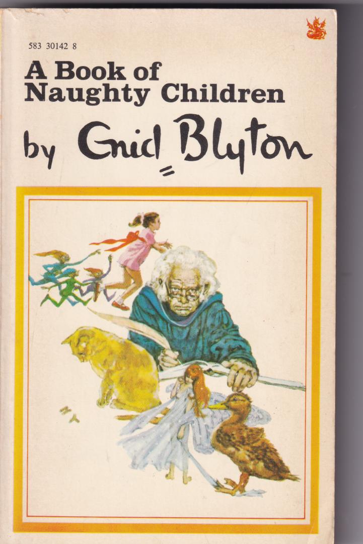 Blyton, Enid - a book of Naughty children