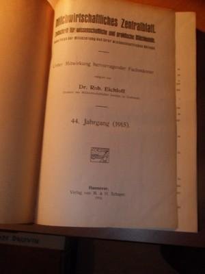 Eichloff, Dr. R. - Milchwirtschaftliches Zentralblatt. 44 Jahrgang 1915