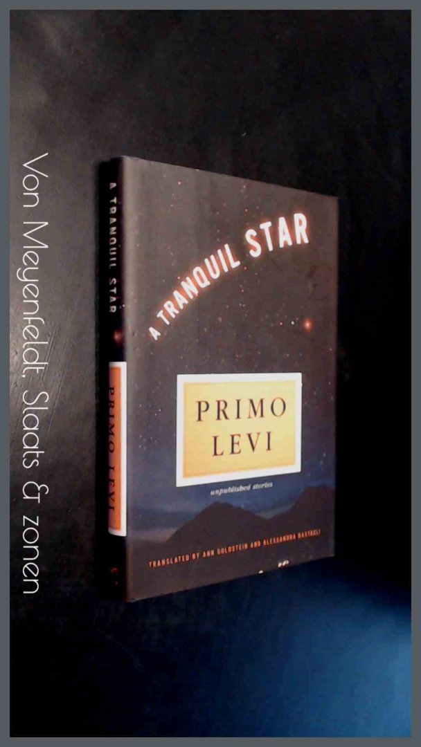Levi, Primo - A tranquil star - Unpublished stories
