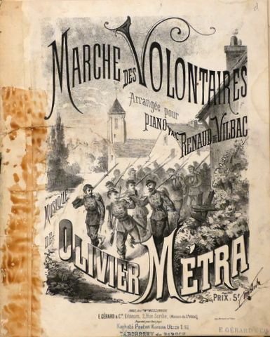 Métra, Olivier: - Marche des volontaires de Olivier Métra, arrangée pour piano par Renaud de Vilbac