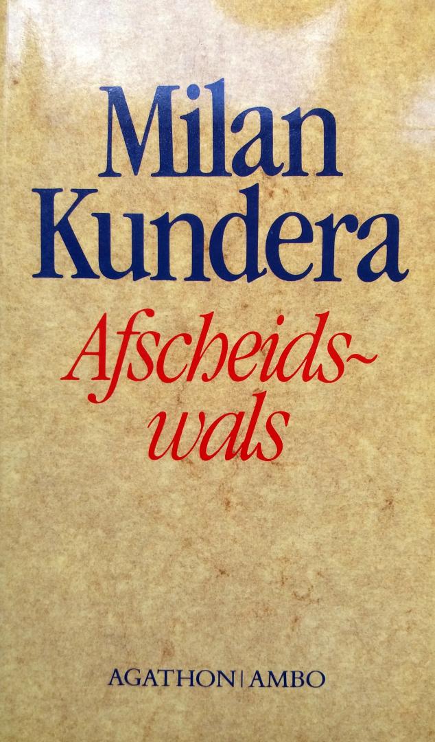 Kundera, Milan - Afscheidswals (Ex.3)