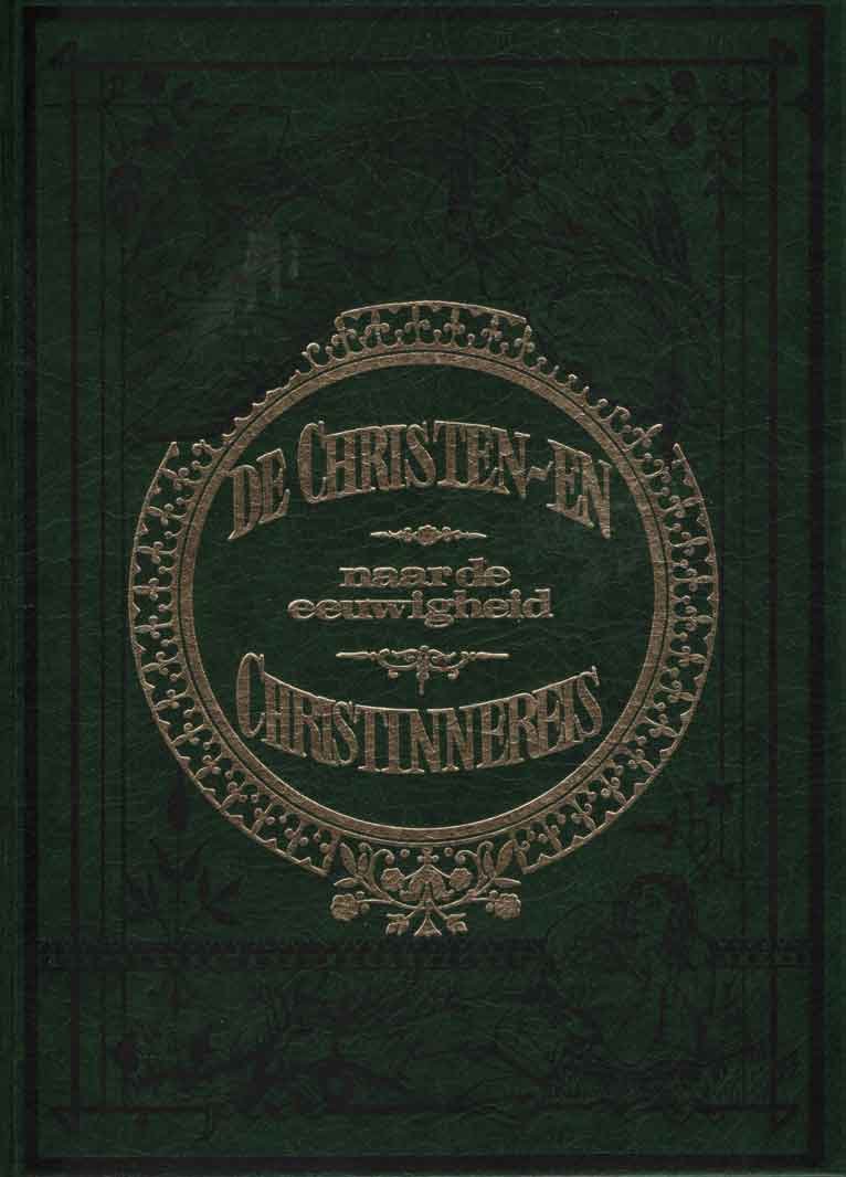 Bunyan, John - Christen- en christinnereis naar de eeuwigheid. Met aantekeningen van den Engelschen predikant Robert Maguire