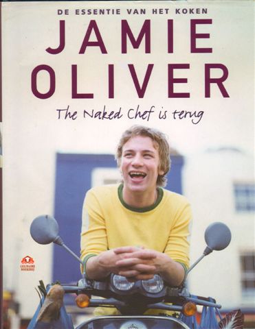 Oliver, Jamie - The Naked Chef is terug, de Essentie van het Koken, 285 pag. hardcover + stofomslag,  gave staat