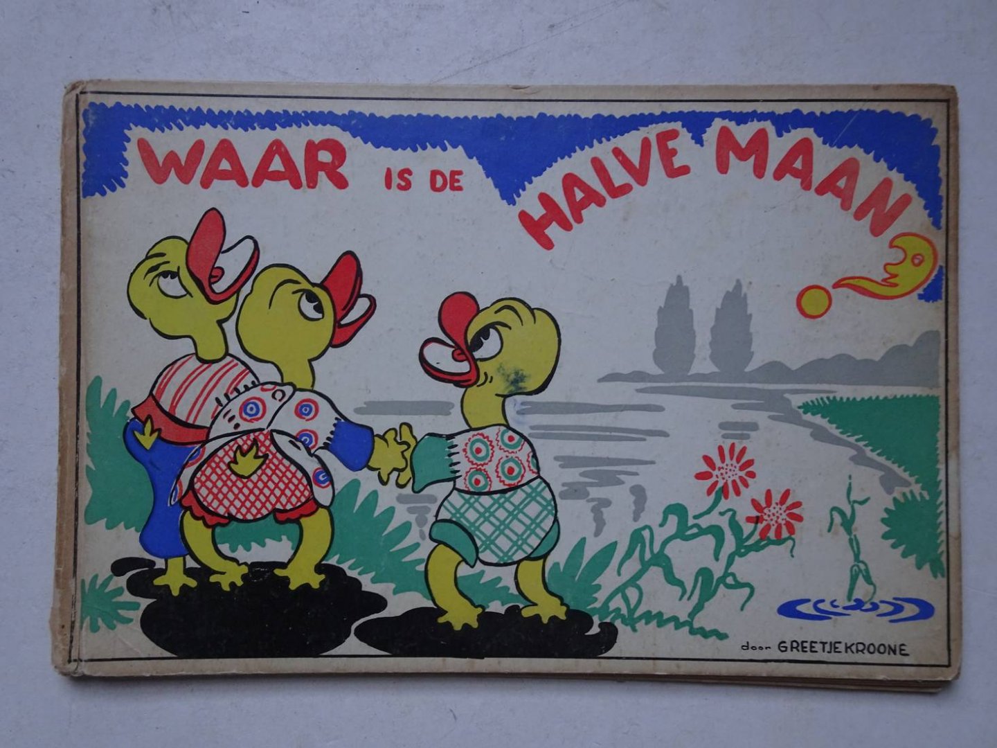 Kroone, Greetje - Waar is de halve maan?