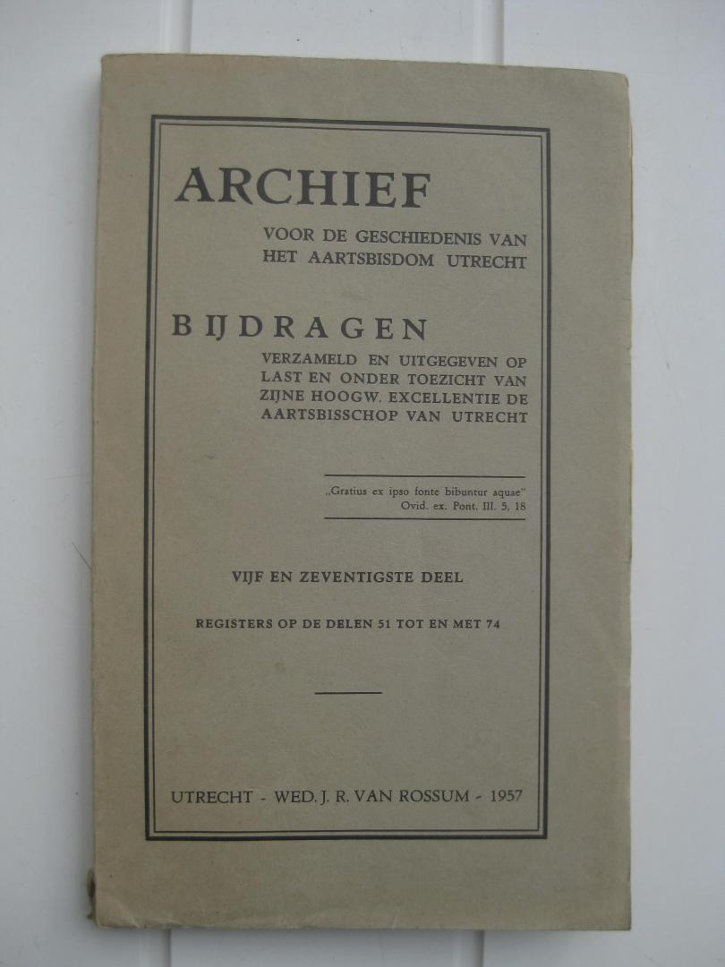 Diverse auteurs - Archief voor de Geschiedenis van het Aartsbisdom Utrecht. Bijdragen verzameld en uitgegeven op last en onder toezicht van Z.D.H. den aartsbischop.