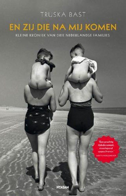 T Bast - En zij die na ons komen