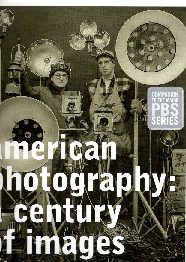 GOLDBERG, Vicki & Robert SILBERMAN - American Photography: A Century of Images.