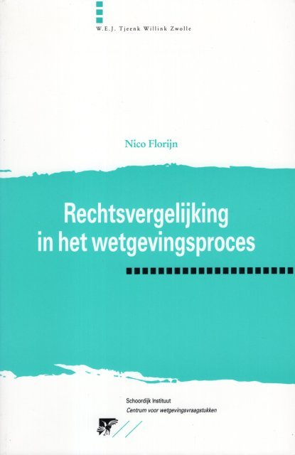 Florijn, Nico. - Rechtsvergelijking in het wetgevingsproces.