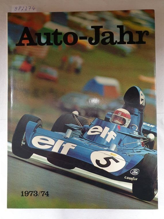Guichard, Ami und Jean-Pierre Thibault: - Auto-Jahr : Nr. 21 : 1973/74 :