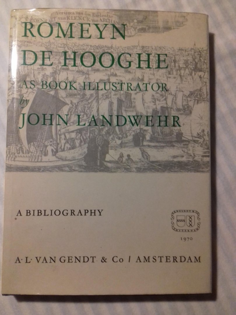 John Landwehr - Romeyn de Hooghe as book illustrator