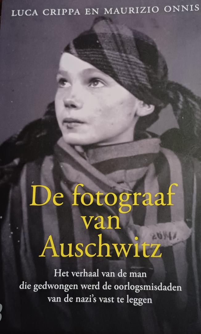 Crippa, Luca en Maurizio Onnis - De fotograaf van Auschwitz