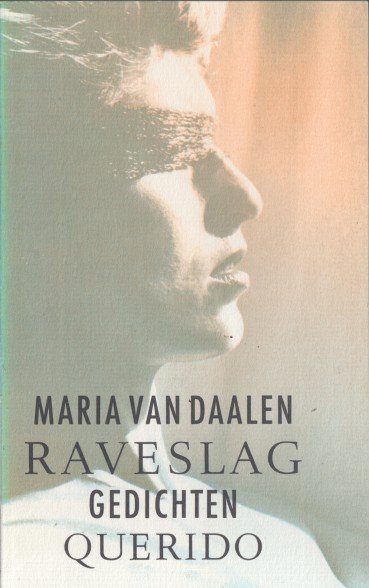 Daalen, Maria van - Raveslag. Gedichten.