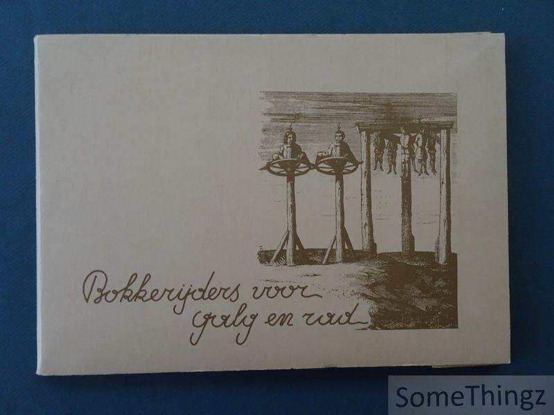 M. Hendrickx (inl.). - Bokkerijders voor galg en rad.