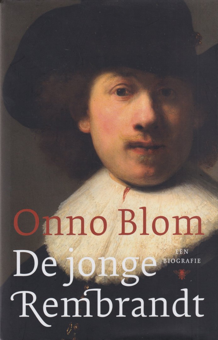 Blom, Onno - De jonge Rembrandt: Een biografie