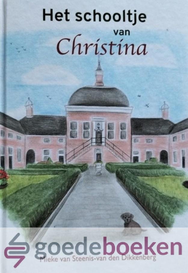 Steenis - van den Dikkenberg, Mieke van - Het schooltje van Christina *nieuw*