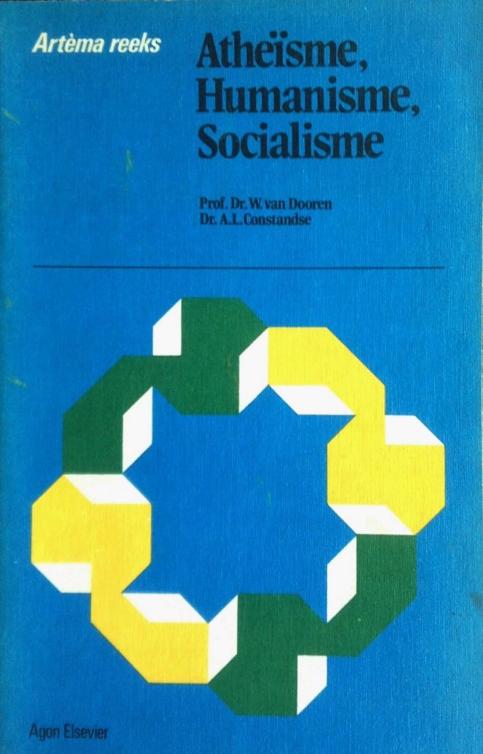 Dooren, W.van / Constandse, A.L. - Atheïsme, Humanisme, Socialisme