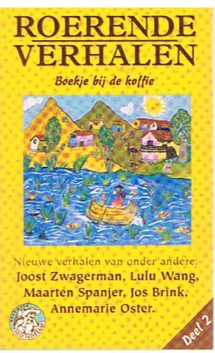 Roerende verhalen - deel 2 - boekje bij de koffie - Zwagerman/Wang/Spaanjer/Brink/Oster e.a.
