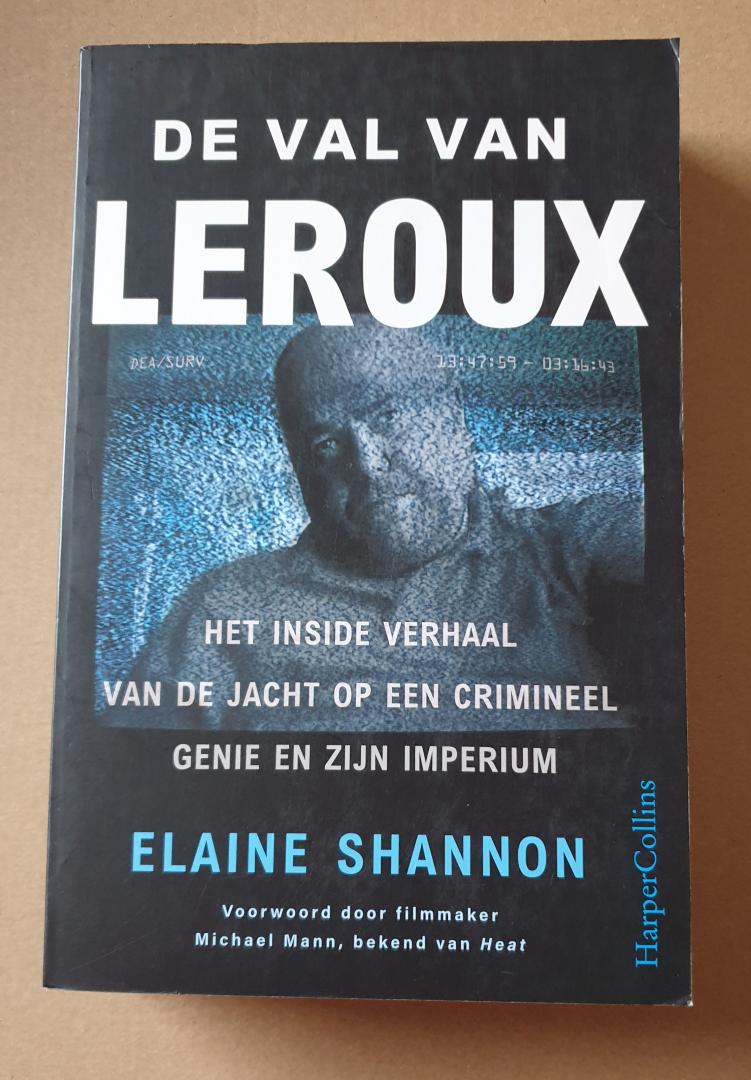 Shannon, Elaine - De val van LeRoux / Het inside verhaal van de jacht op een crimineel genie en zijn imperium