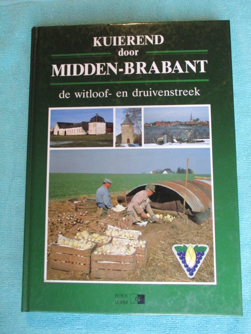 Vannoppen, Henri,  Jos Lauwers, Georges Bulteel, Roger Caluwaers, e.a. - Kuierend door Midden-Brabant.