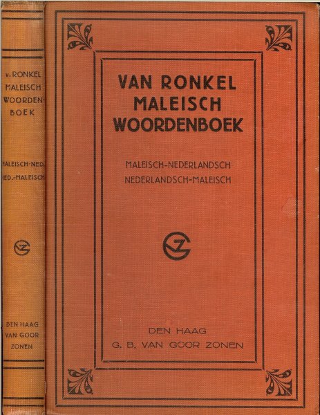 Ronkel, Dr. Ph. S. van Prof - MALEISCH WOORDENBOEK - Maleisch - Nederlandsch  &  Nederlandsch - Maleisch in de officieele Maleische spelling .