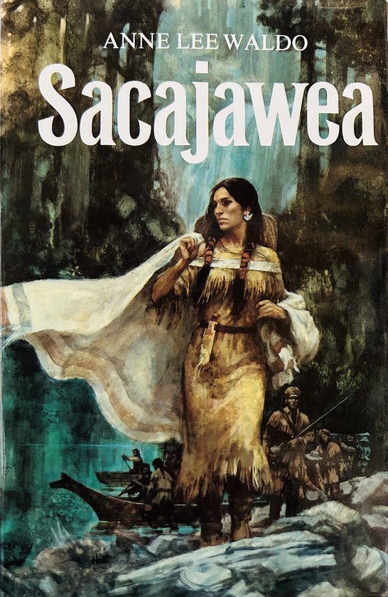 Anne Lee Waldo - Sacajawea