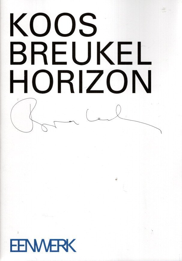 BREUKEL, Koos - Koos Breukel - Horizon. - Signed -  Design Irma Boom.
