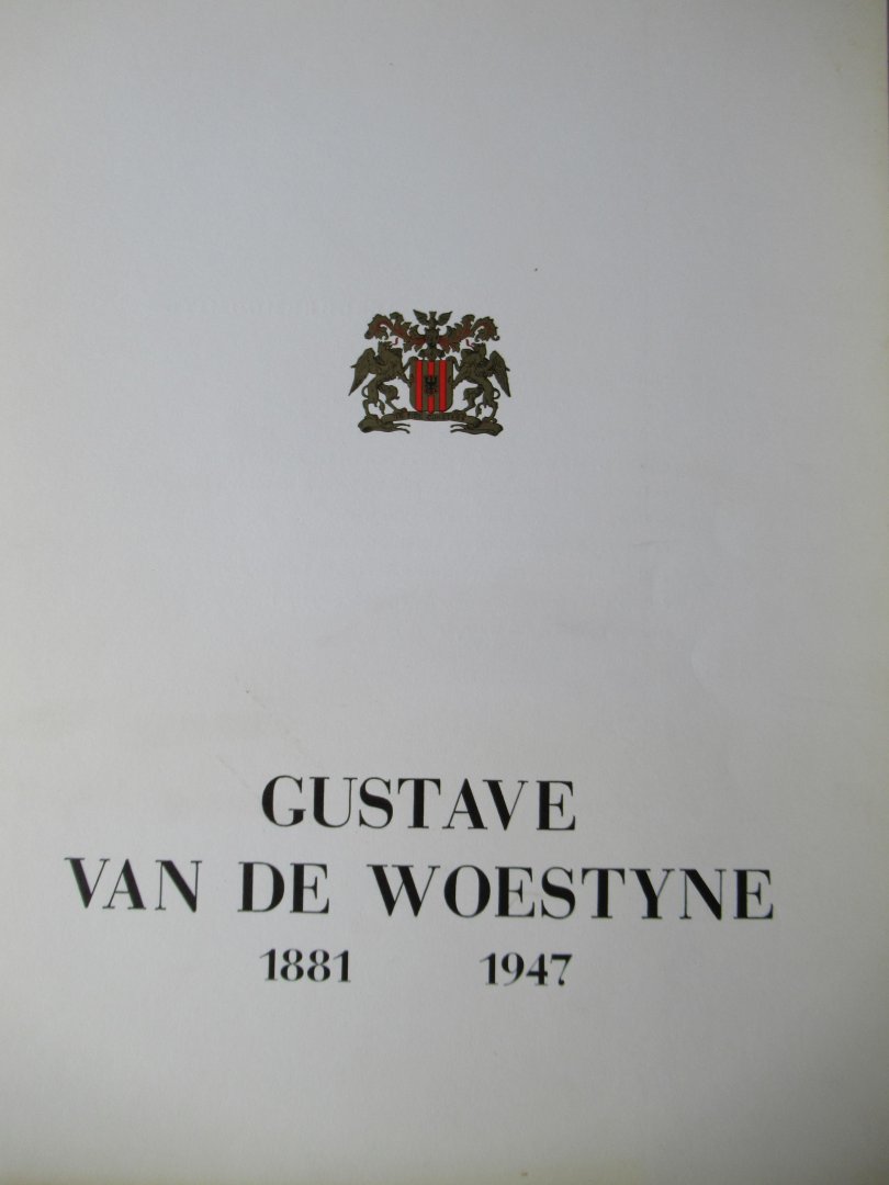 Woestyne, Gustave van - Gustave van Woestyne 1881 - 1947
