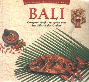 Holzen, Heinz von & Lother Arsana - Bali. Oorspronkelijke recepten van het Eiland der Goden