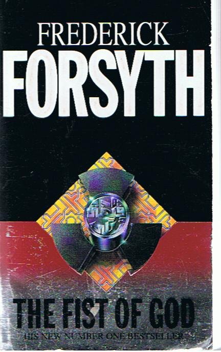 Forsyt, Frederick - The fist of God