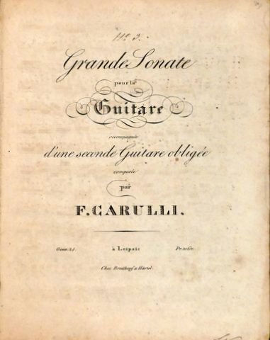 Carulli, Ferdinando: - Grande sonate pour la guitare accompagnée d`une seconde guitare obligée. Oeuv. 25