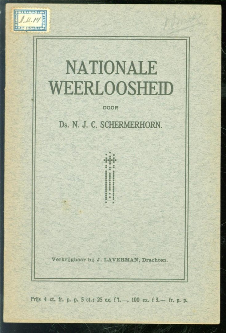 N. J. C. Schermerhorn - Nationale weerloosheid.