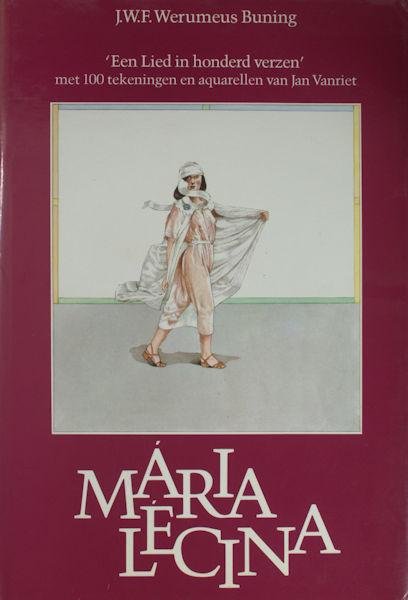 Werumeus Buning, J.W.F. - Mária Lécina. "Een lied in honderd verzen"