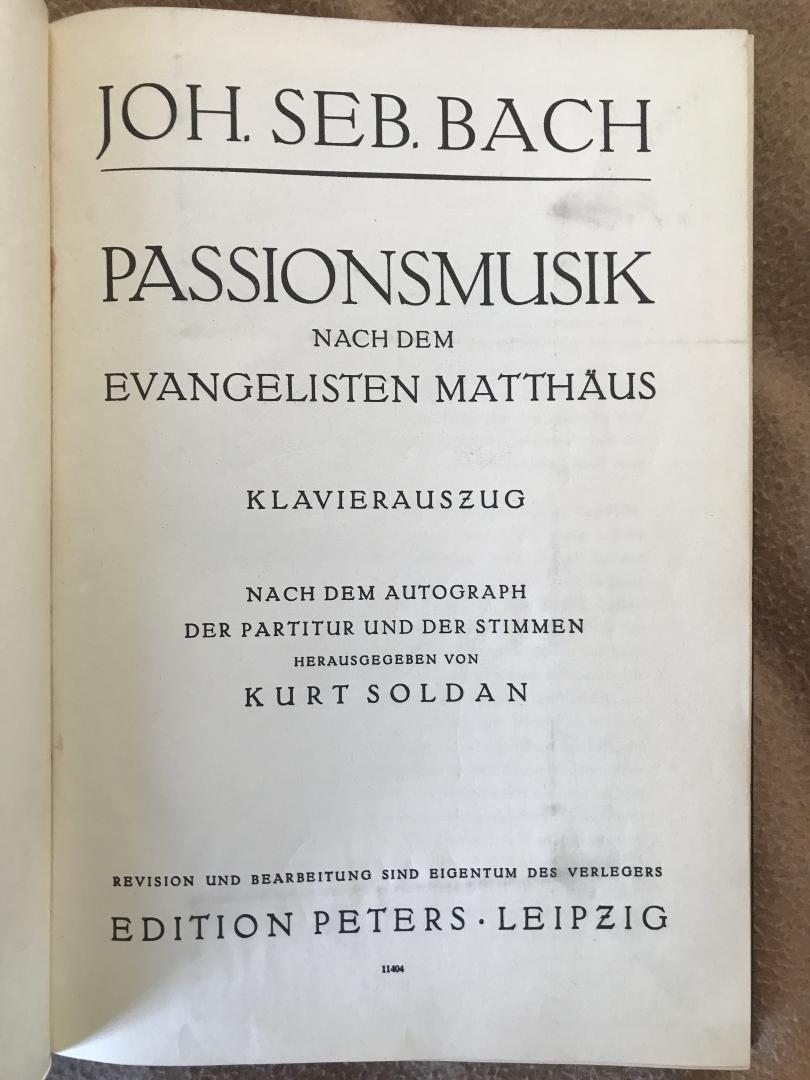 Bach, Joh. Seb. - Passionsmusik nach dem Evangelisten Matthäus
