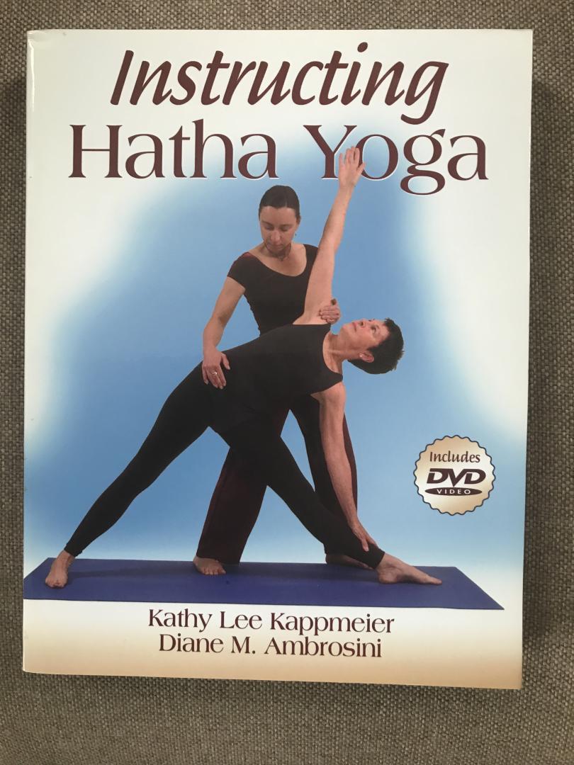 Kappmeier, Kathy Lee /Ambrosini, Diana M. - Instructing Hatha Yoga