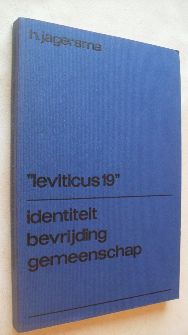 Jagersma Hendrik - Leviticus 19        identiteit, bevrijding , gemeenschap