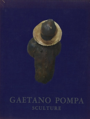 Carli E. - Gaetano Pompa sculture (1964-1972)