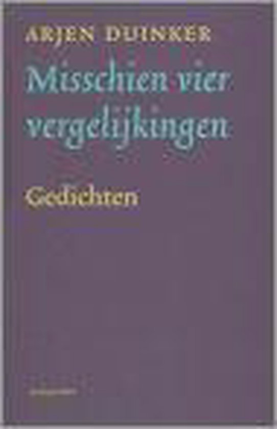Duinker, A. - Misschien vier vergelijkingen