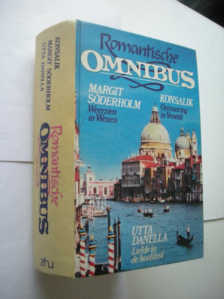 Konsalik, H.G. / Soderholm, M. / Danella, U. - Romantische Omnibus: Ontvoering in Venetie / Weerzien in Wenen / Liefde in de hoofdrol