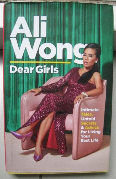Wong, Ali - Dear Girls / Intimate Tales, Untold Secrets and Advice for Living Your Best Life