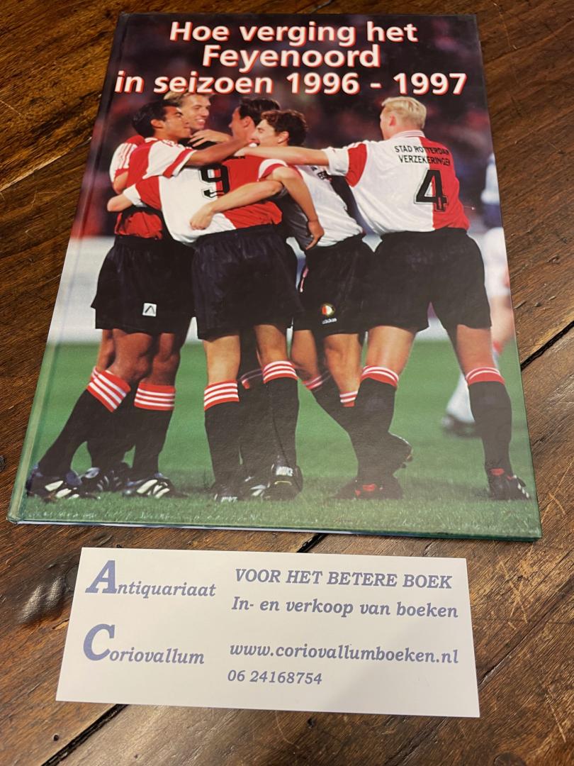 Coolegem, Hans (eindred) - Hoe verging het Feyenoord in seizoen 1996 - 1997
