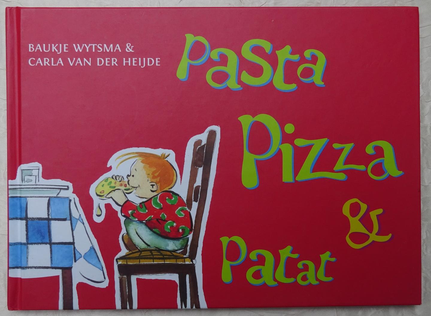 Wytsma, Baukje / Carla van der Heijde (yllustraasjes) - Pasta, Pizza & Patat [ isbn 9789062738120 ]