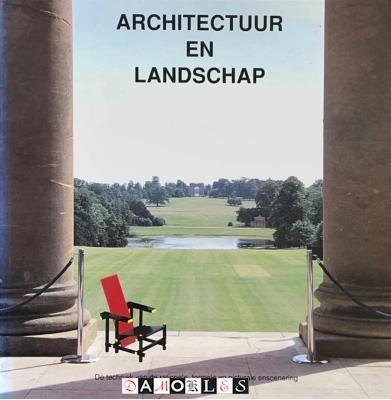 W. Reh, C.M. Steenbergen - Architectuur en landschap. De techniek van de rationele, formele en picturale enscenering