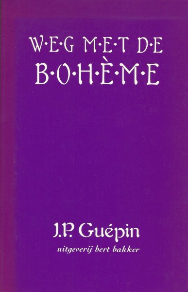 Guépin, J.P. - Weg met de bohème