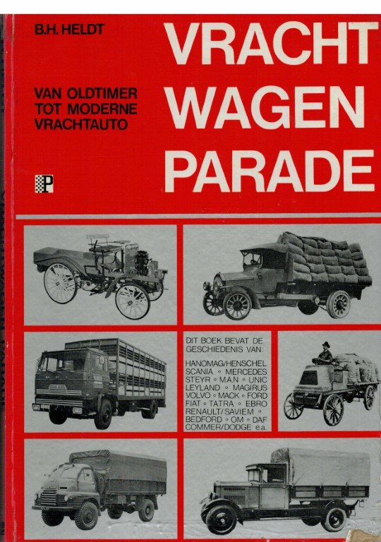 Heldt, B.H. - Vrachtwagen parade. Van oldtimer tot moderne vrachtauto.