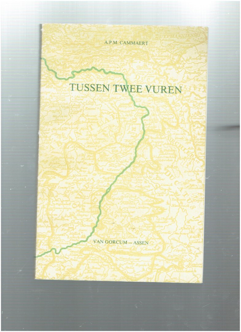 Cammaert - Tussen twee vuren / druk 1