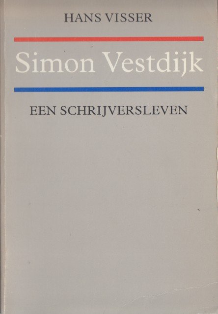 Visser, Hans - Simon Vestdijk, een schrijversleven.